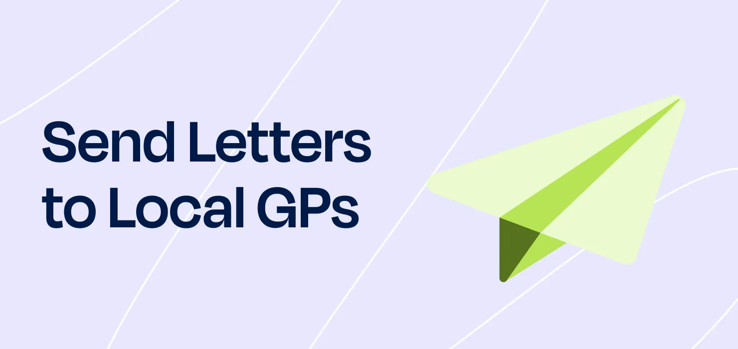 10. Send letters to local GPs to build referral relationships