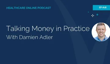 Healthcare Online podcast episode on money in practice